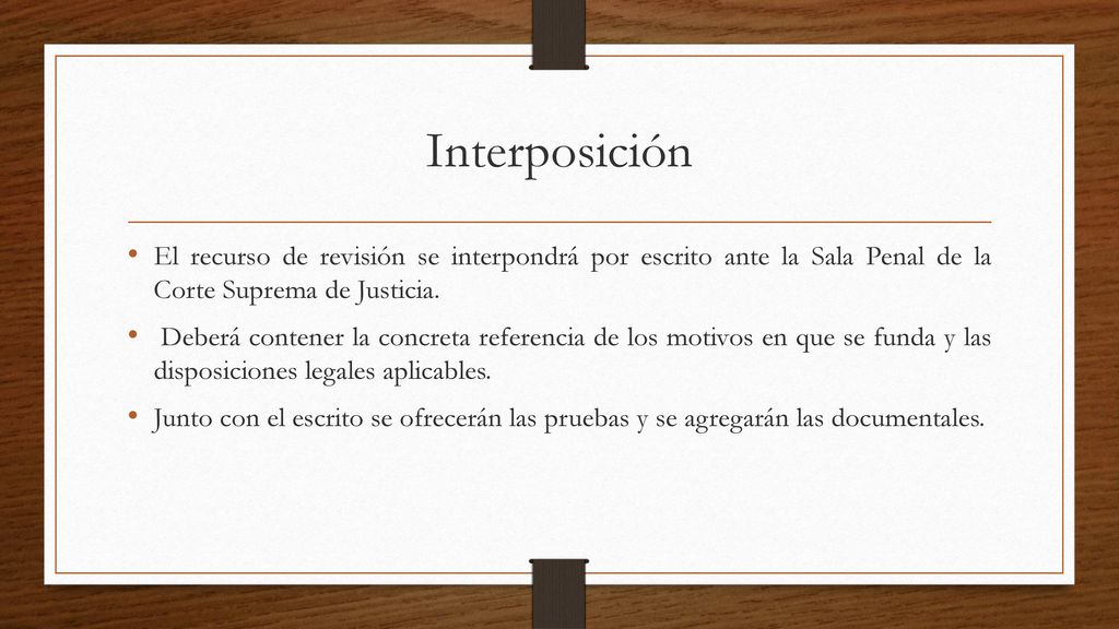 Interposición El recurso de revisión se interpondrá por escrito ante la Sala Penal de la Corte Suprema de Justicia.