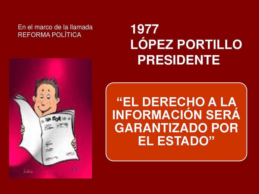 EL DERECHO A LA INFORMACIÓN SERÁ GARANTIZADO POR EL ESTADO