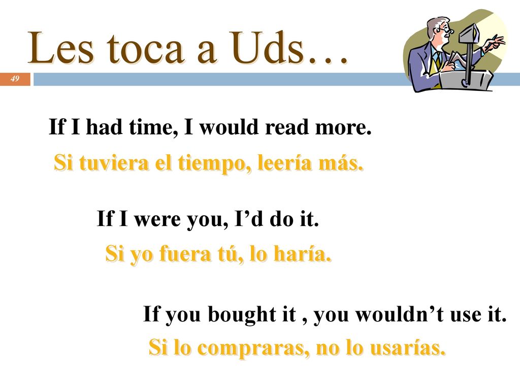 Les toca a Uds… If I had time, I would read more.