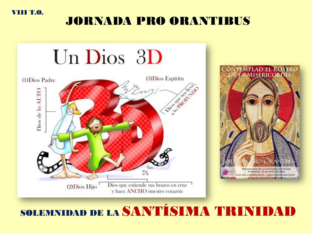 VIII T.O. JORNADA PRO ORANTIBUS SOLEMNIDAD DE LA SANTÍSIMA TRINIDAD