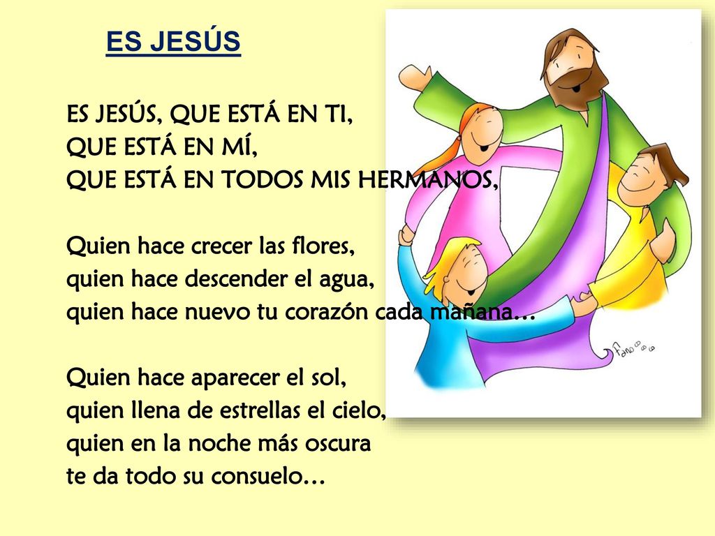 ES JESÚS ES JESÚS, QUE ESTÁ EN TI, QUE ESTÁ EN MÍ,