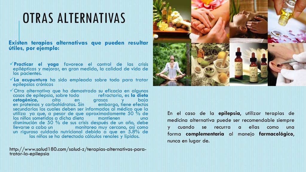 OTRAS ALTERNATIVAS Existen terapias alternativas que pueden resultar útiles, por ejemplo: