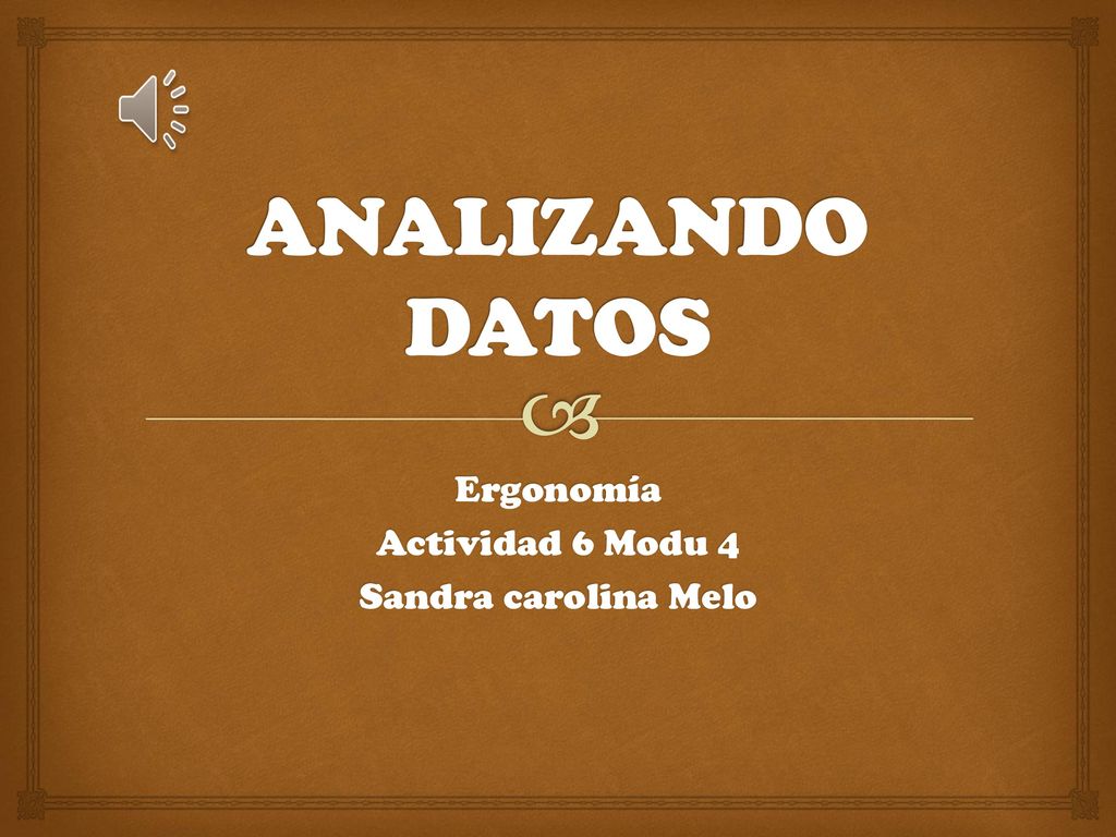 Ergonomía Actividad 6 Modu 4 Sandra carolina Melo