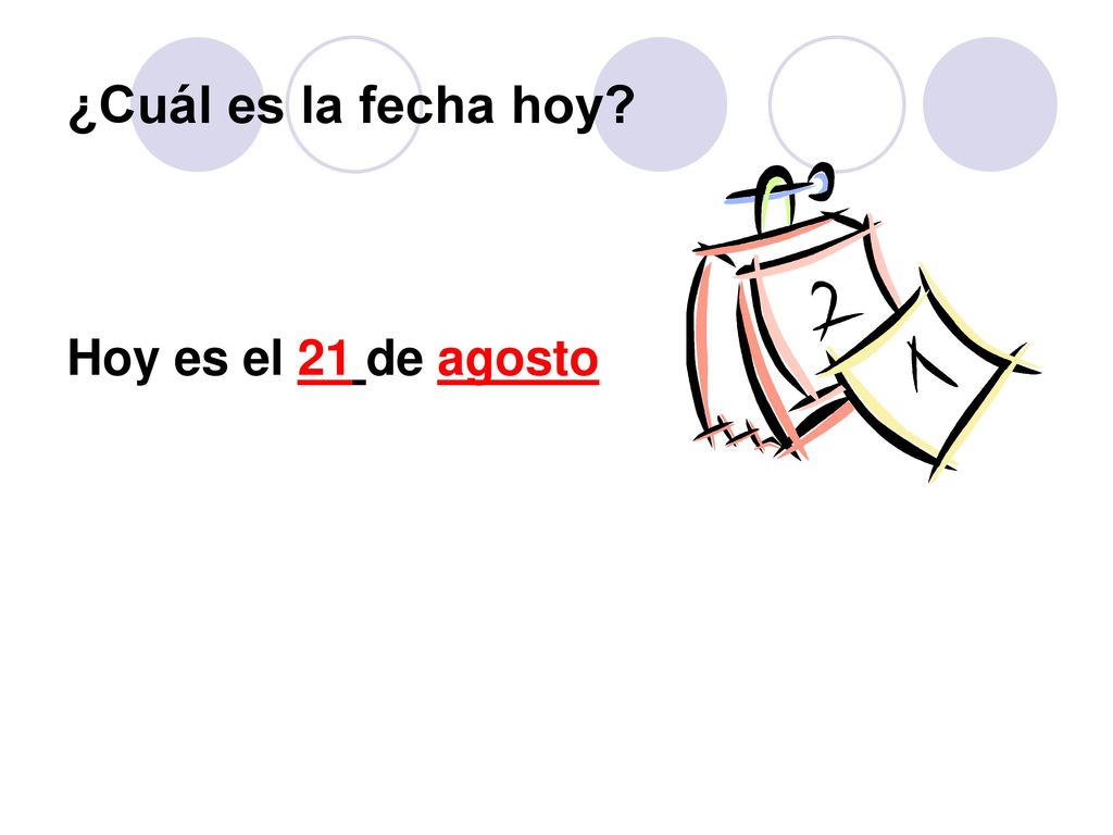 ¿Cuál es la fecha hoy Hoy es el 21 de agosto