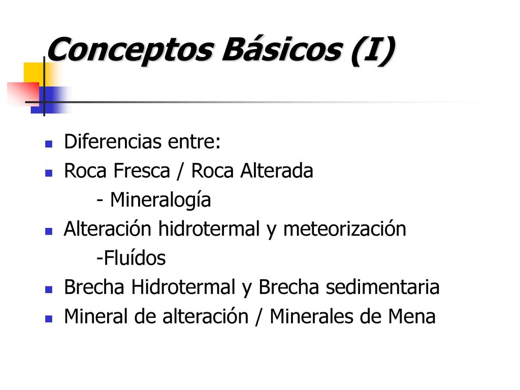 Conceptos Básicos (I) Diferencias entre: Roca Fresca / Roca Alterada