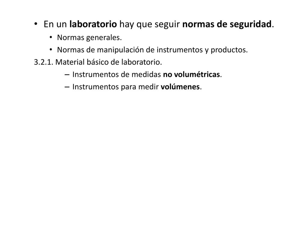 En un laboratorio hay que seguir normas de seguridad.