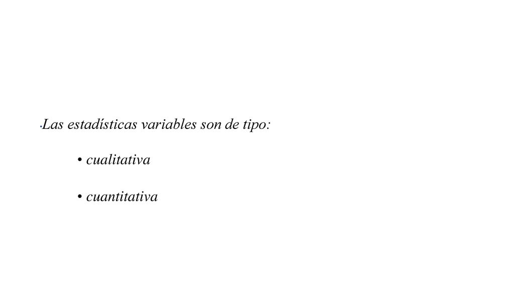 Las estadísticas variables son de tipo: