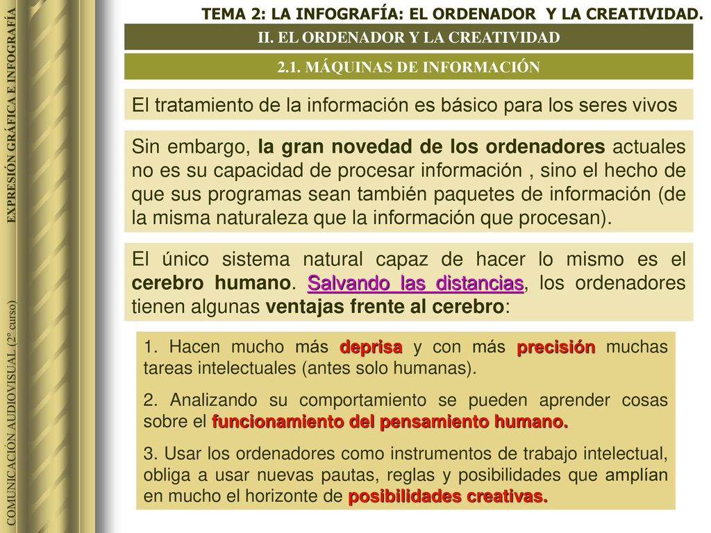 II. EL ORDENADOR Y LA CREATIVIDAD 2.1. MÁQUINAS DE INFORMACIÓN