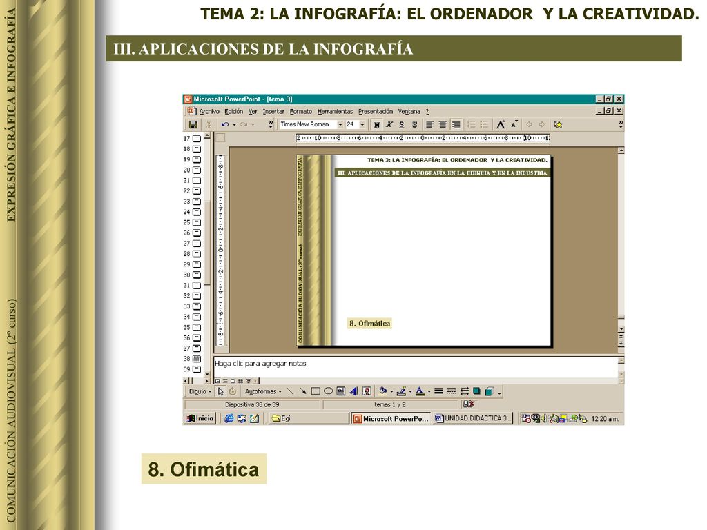 8. Ofimática TEMA 2: LA INFOGRAFÍA: EL ORDENADOR Y LA CREATIVIDAD.