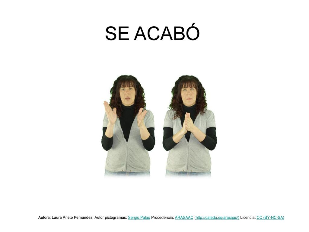 SE ACABÓ Autora: Laura Prieto Fernández; Autor pictogramas: Sergio Palao Procedencia: ARASAAC (  Licencia: CC (BY-NC-SA)
