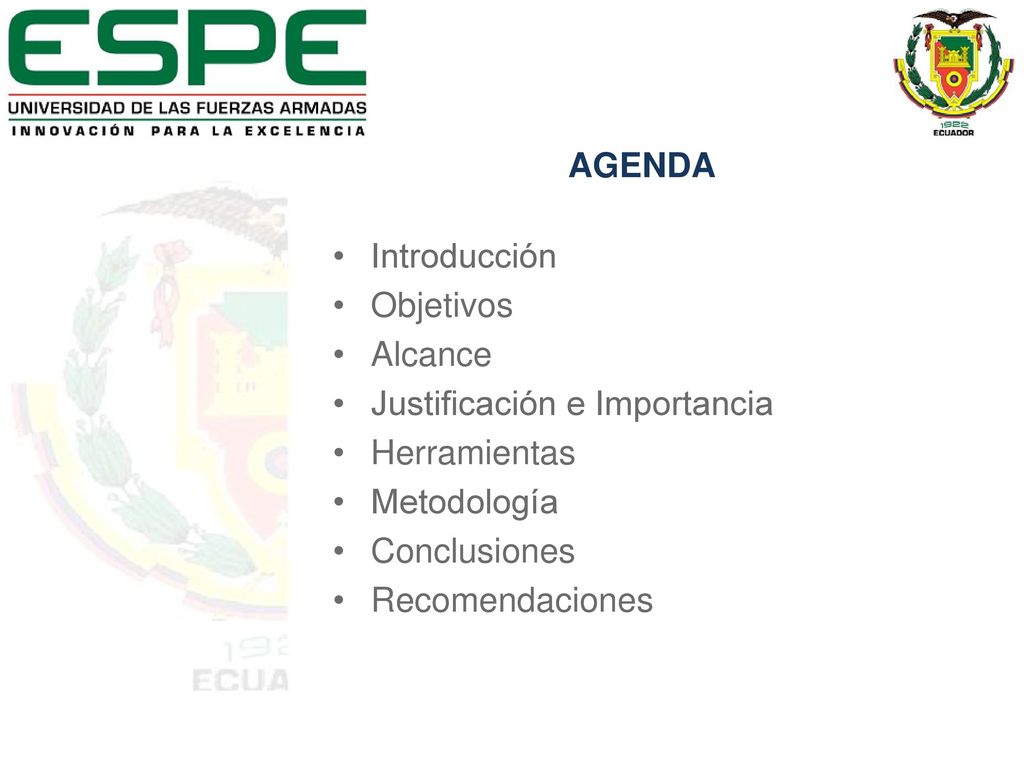 AGENDA Introducción. Objetivos. Alcance. Justificación e Importancia. Herramientas. Metodología.