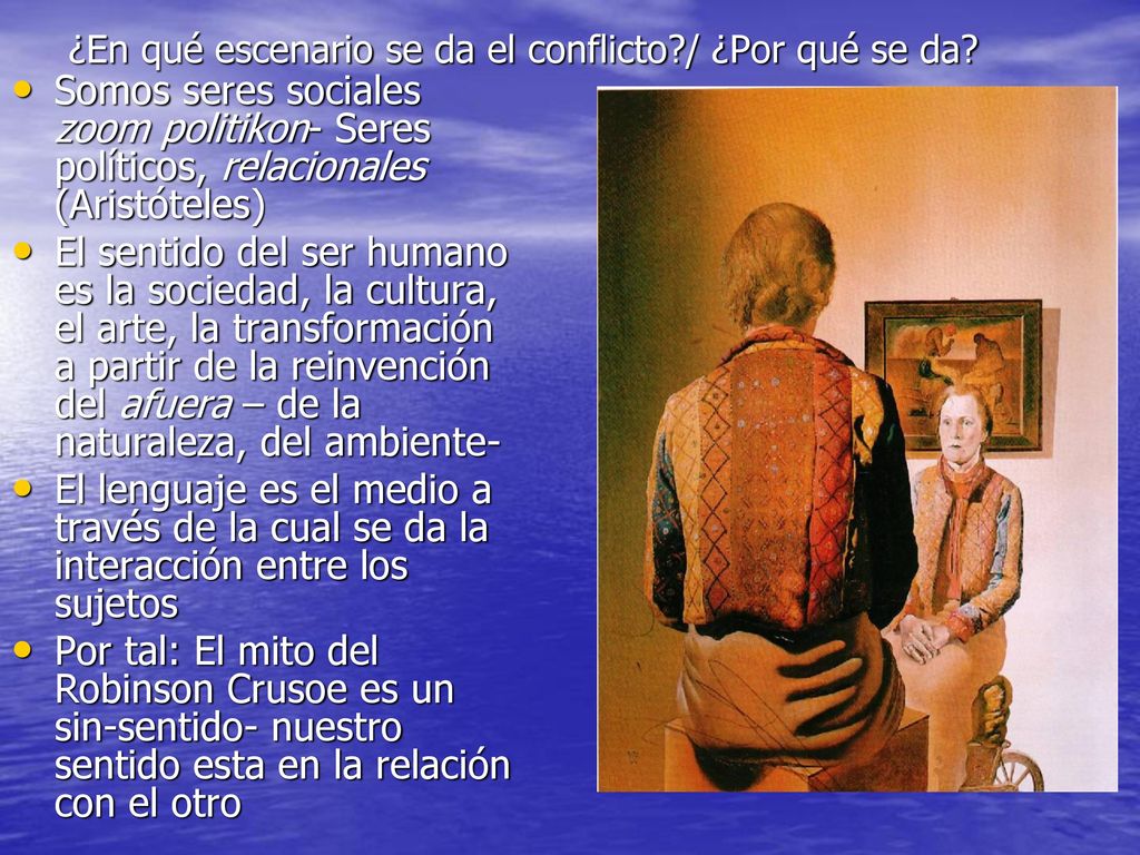¿En qué escenario se da el conflicto / ¿Por qué se da