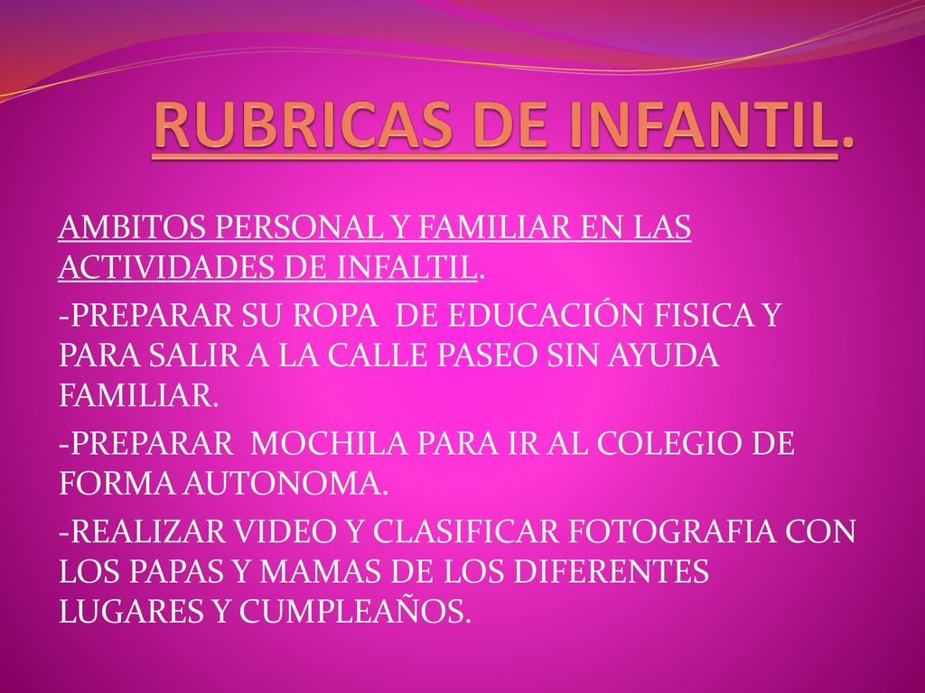 RUBRICAS DE INFANTIL. AMBITOS PERSONAL Y FAMILIAR EN LAS ACTIVIDADES DE INFALTIL.