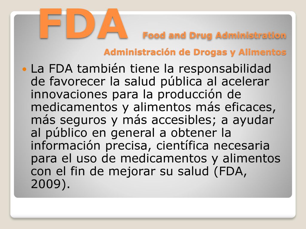 FDA Food and Drug Administration Administración de Drogas y Alimentos
