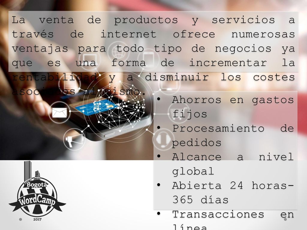 La venta de productos y servicios a través de internet ofrece numerosas ventajas para todo tipo de negocios ya que es una forma de incrementar la rentabilidad y a disminuir los costes asociados al mismo.