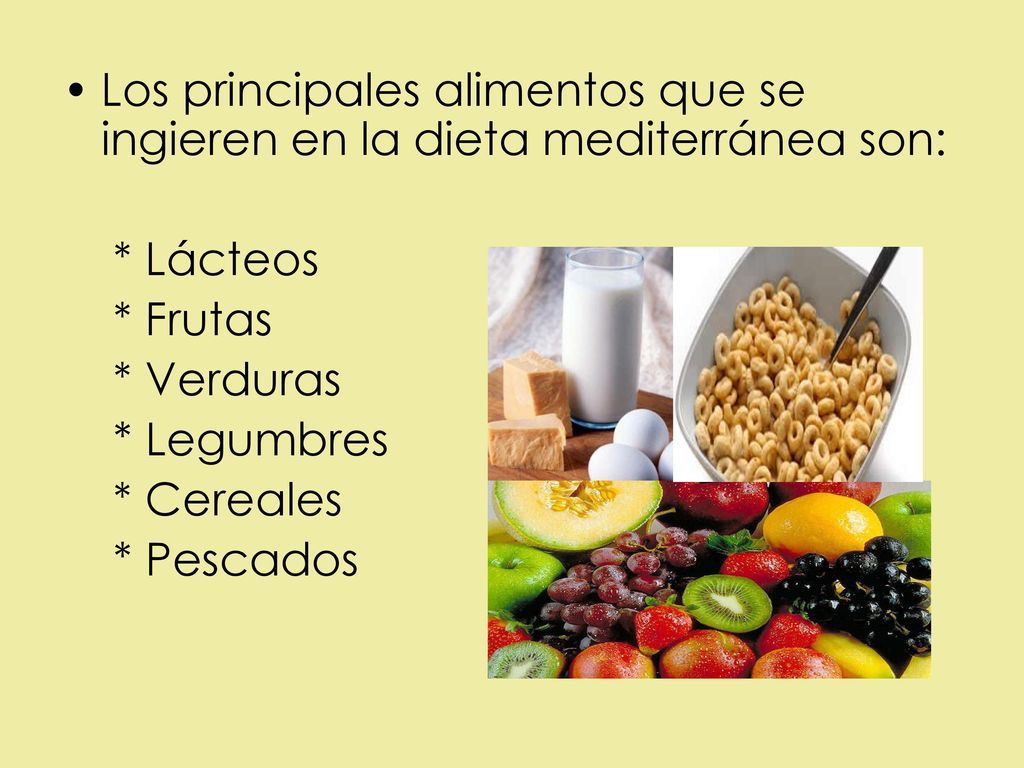 Los principales alimentos que se ingieren en la dieta mediterránea son: