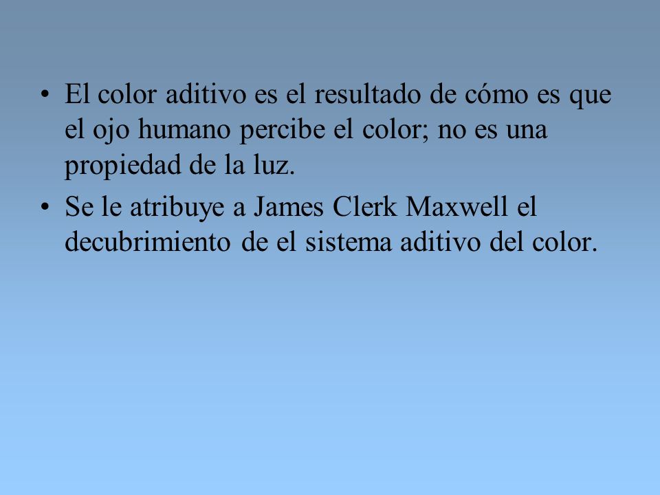 El color aditivo es el resultado de cómo es que el ojo humano percibe el color; no es una propiedad de la luz.