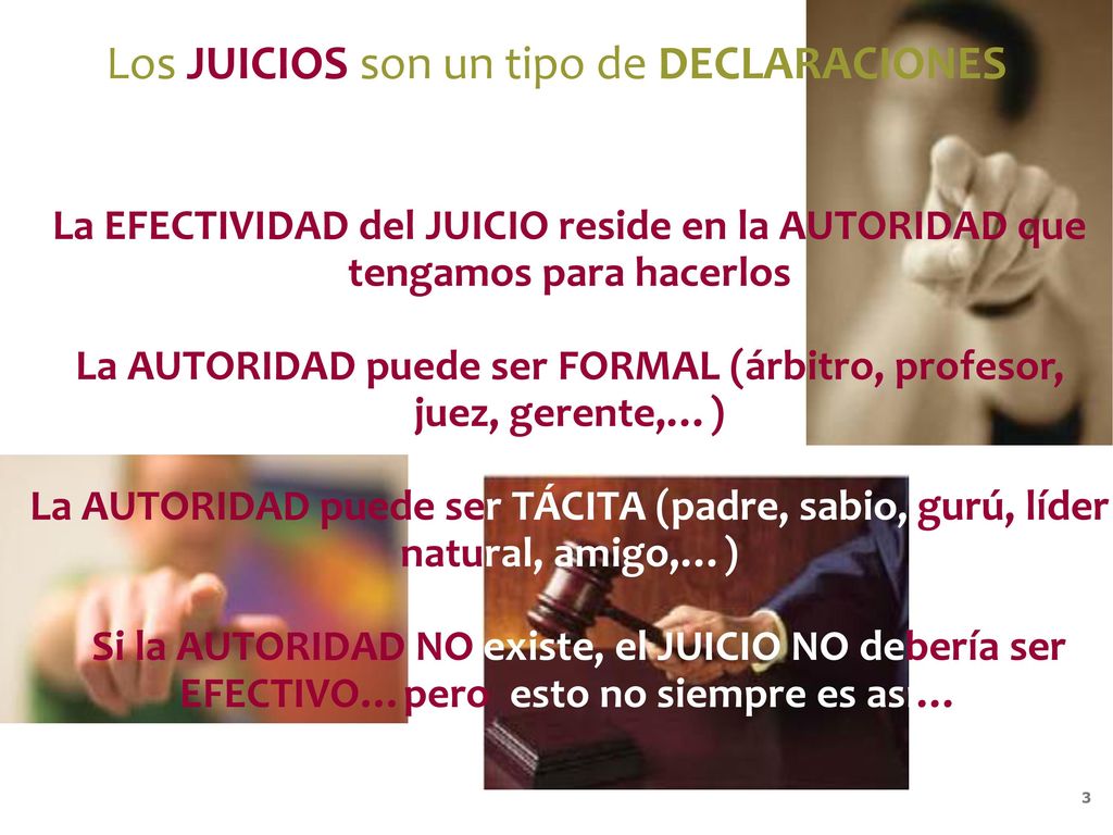 La AUTORIDAD puede ser FORMAL (árbitro, profesor, juez, gerente,…)