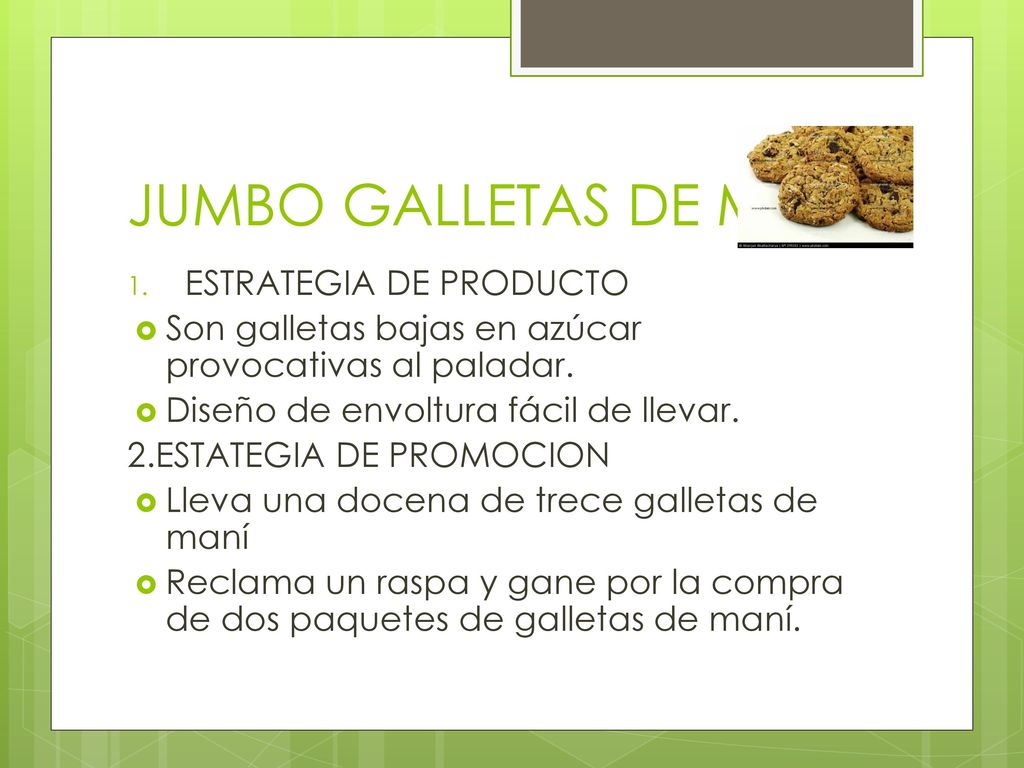 JUMBO GALLETAS DE MANI ESTRATEGIA DE PRODUCTO