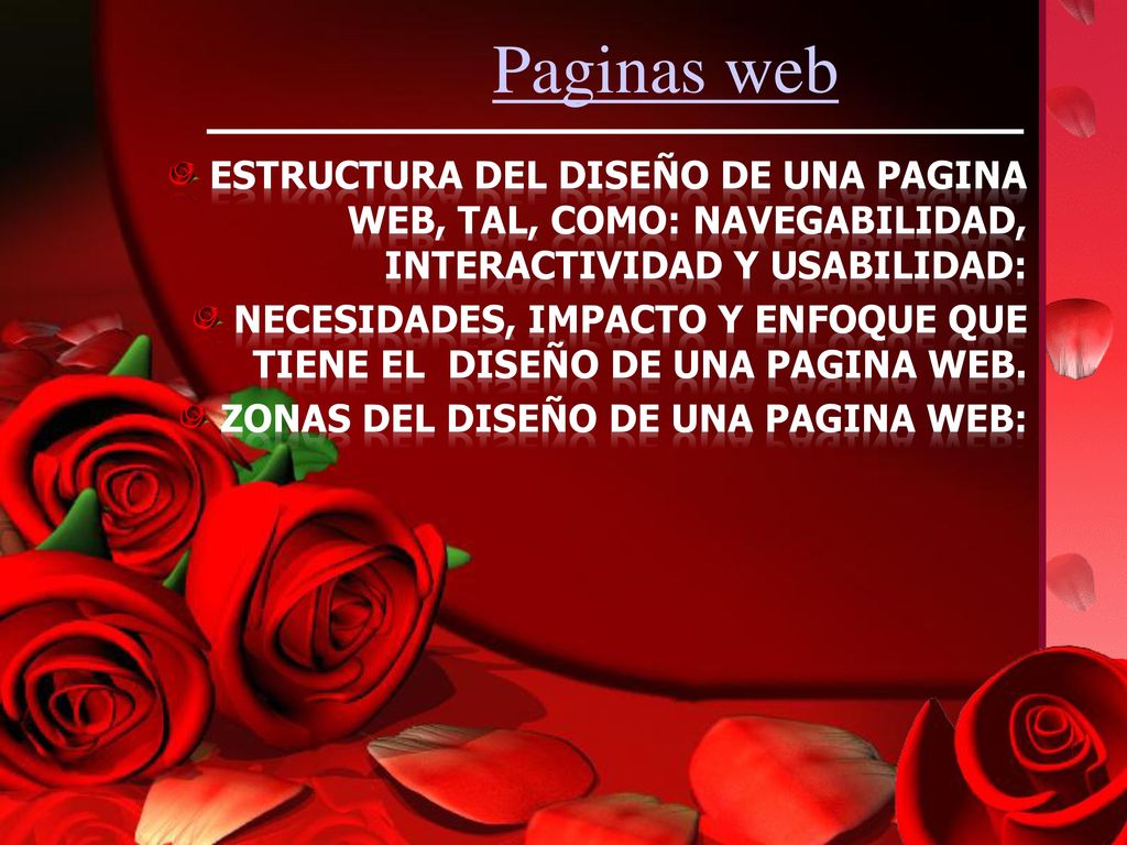 Paginas web Estructura del diseño de una pagina web, tal, como: navegabilidad, interactividad y usabilidad:
