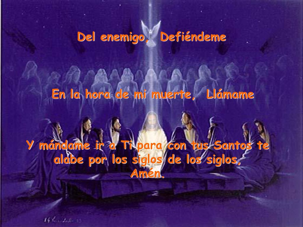 Del enemigo, Defiéndeme En la hora de mi muerte, Llámame