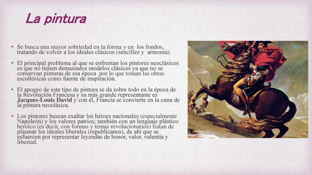 La pintura Se busca una mayor sobriedad en la forma y en los fondos, tratando de volver a los ideales clásicos (sencillez y armonía).
