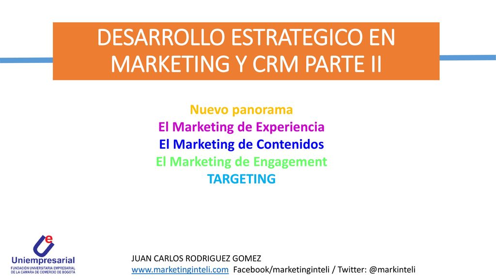 DESARROLLO ESTRATEGICO EN MARKETING Y CRM PARTE II