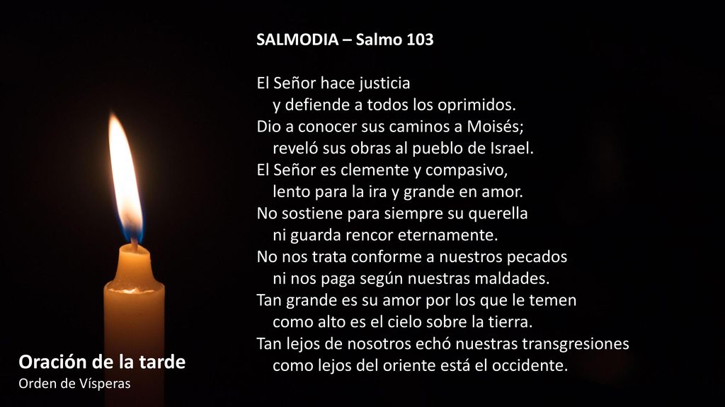 Oración de la tarde SALMODIA – Salmo 103 El Señor hace justicia