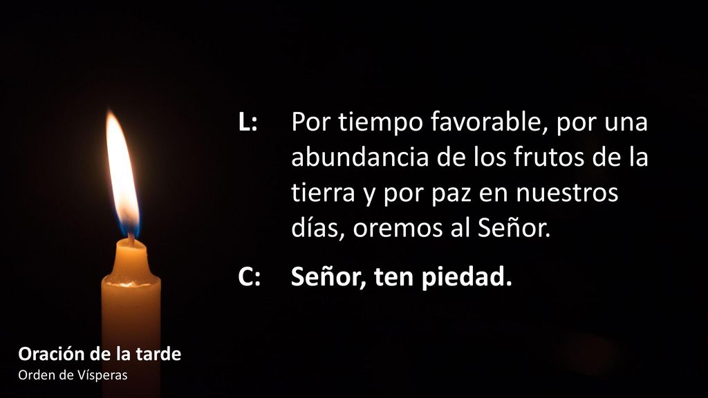 L:. Por tiempo favorable, por una. abundancia de los frutos de la