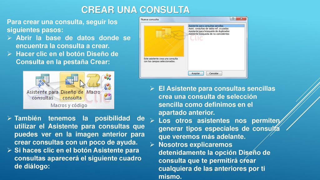 CREAR UNA CONSULTA Para crear una consulta, seguir los siguientes pasos: Abrir la base de datos donde se encuentra la consulta a crear.