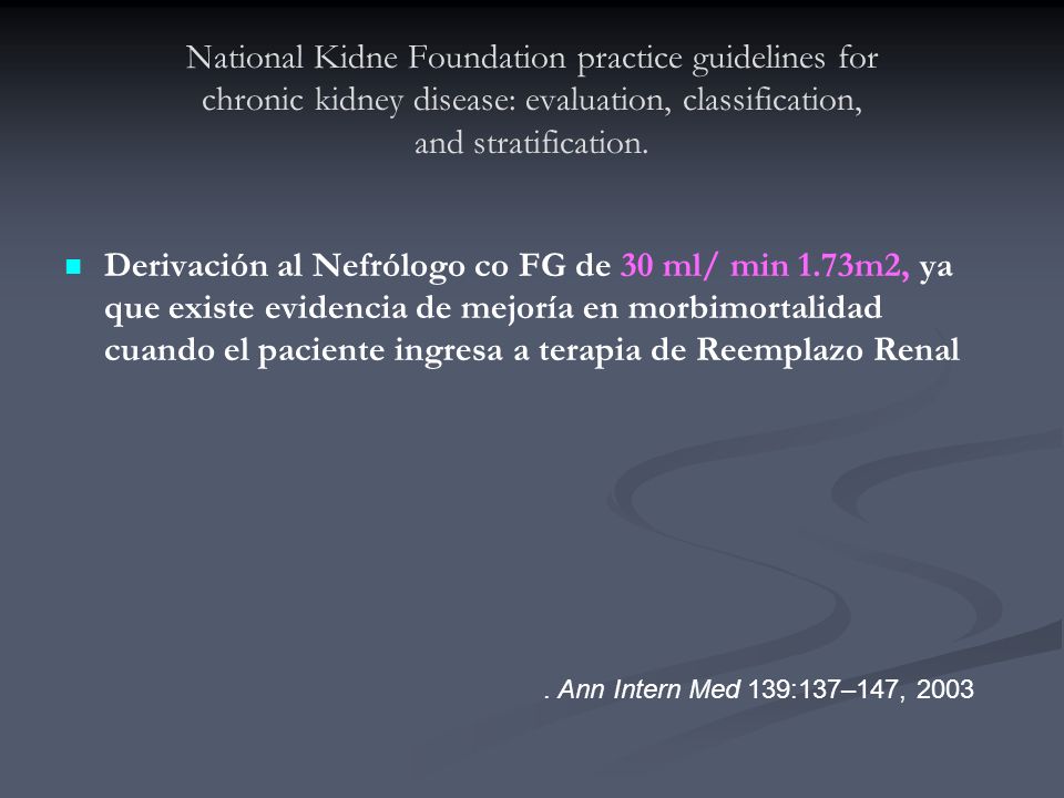National Kidne Foundation practice guidelines for chronic kidney disease: evaluation, classification, and stratification.