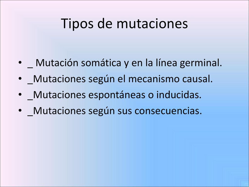 Tipos de mutaciones _ Mutación somática y en la línea germinal.