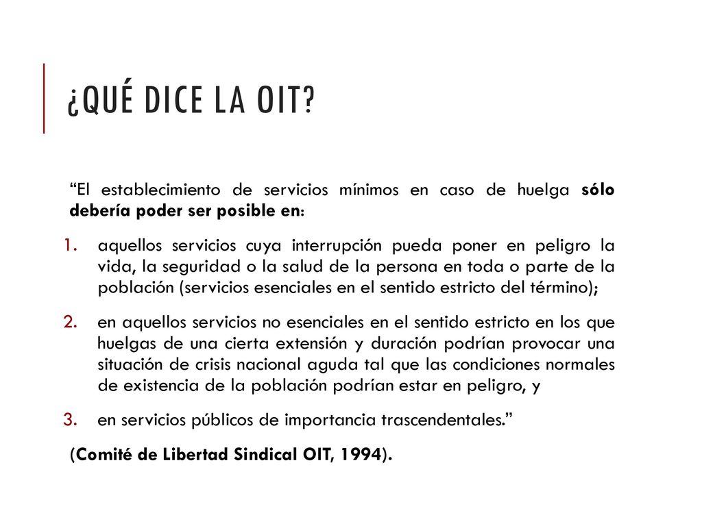¿qué dice la OIT El establecimiento de servicios mínimos en caso de huelga sólo debería poder ser posible en: