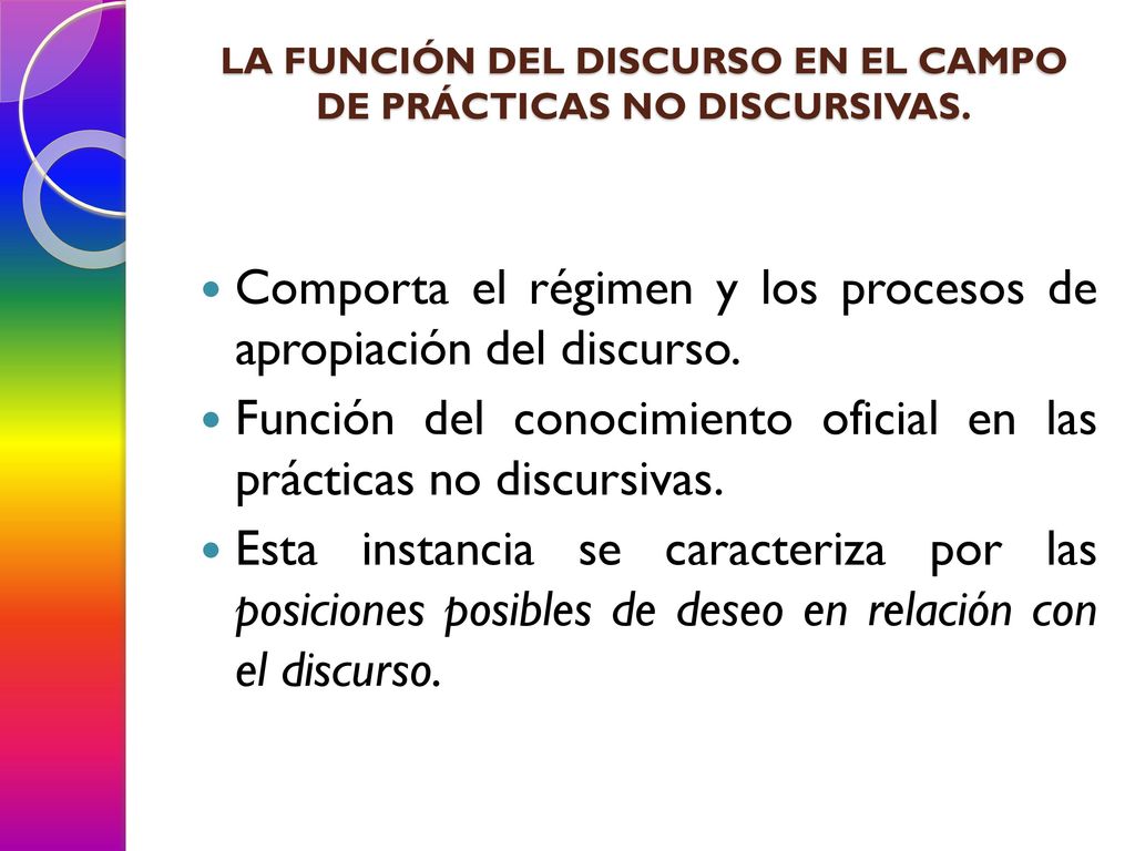 LA FUNCIÓN DEL DISCURSO EN EL CAMPO DE PRÁCTICAS NO DISCURSIVAS.