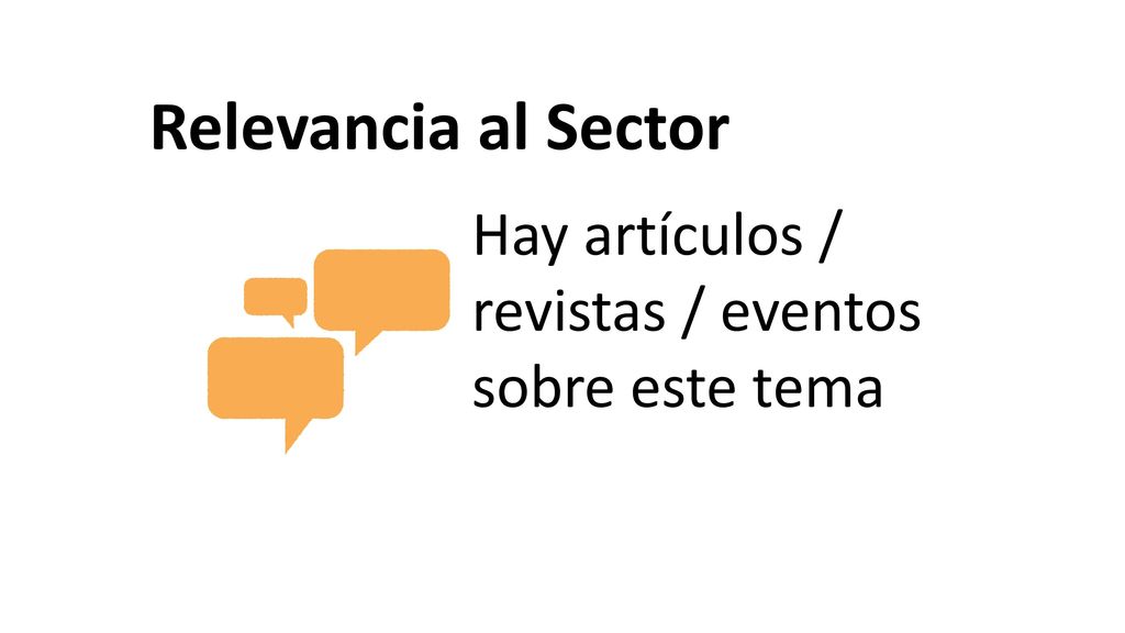 Relevancia al Sector Hay artículos / revistas / eventos sobre este tema