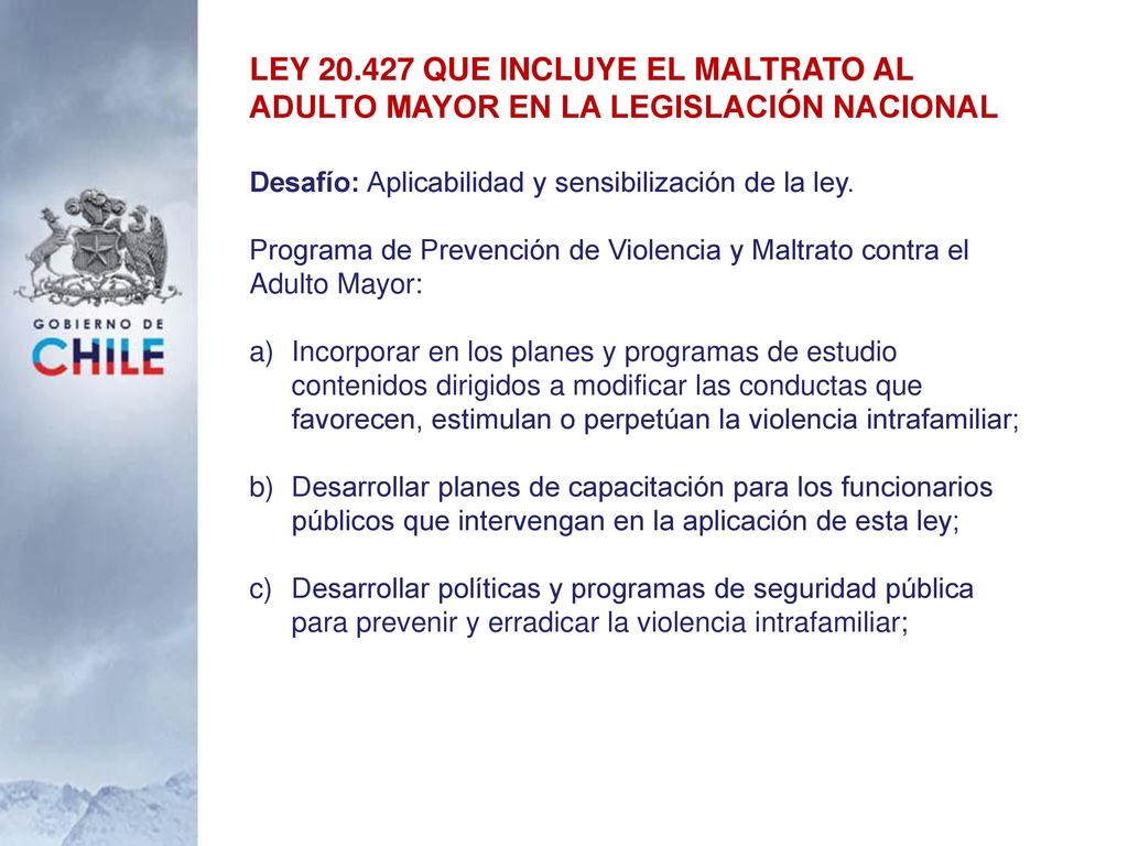 LEY QUE INCLUYE EL MALTRATO AL ADULTO MAYOR EN LA LEGISLACIÓN NACIONAL