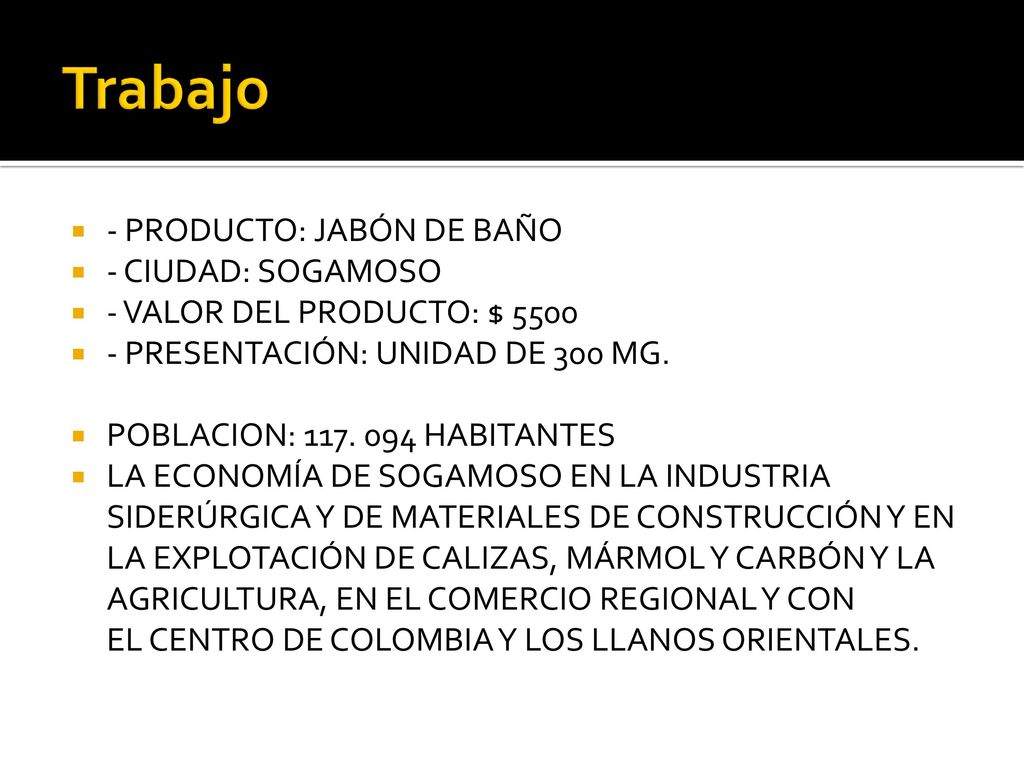 Trabajo - PRODUCTO: JABÓN DE BAÑO - CIUDAD: SOGAMOSO