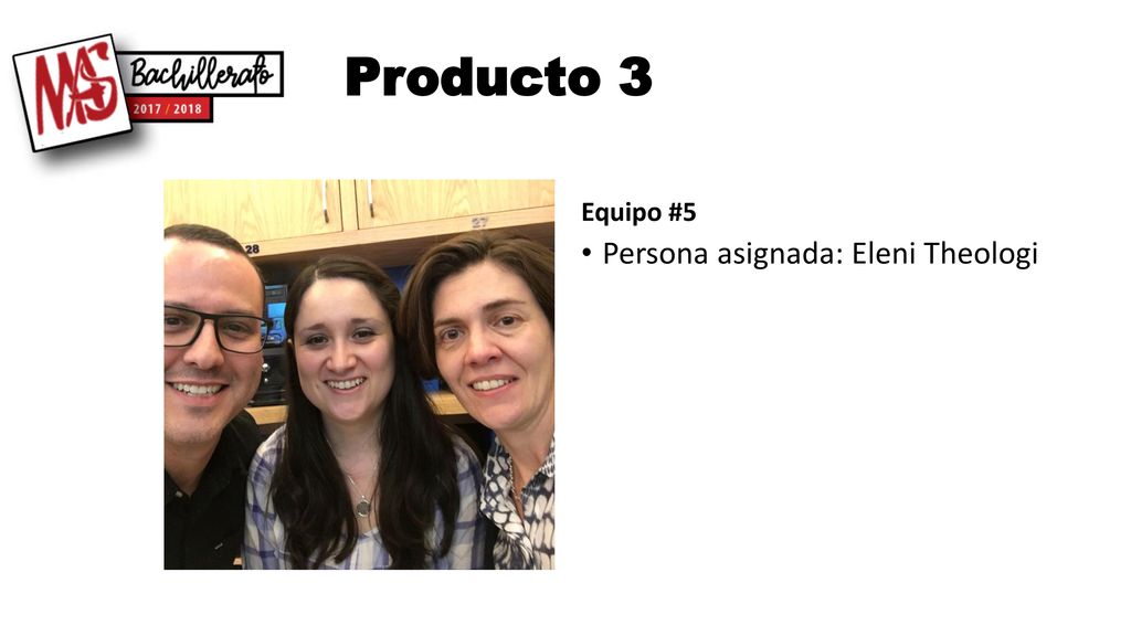 Producto 3 Equipo #5 Persona asignada: Eleni Theologi