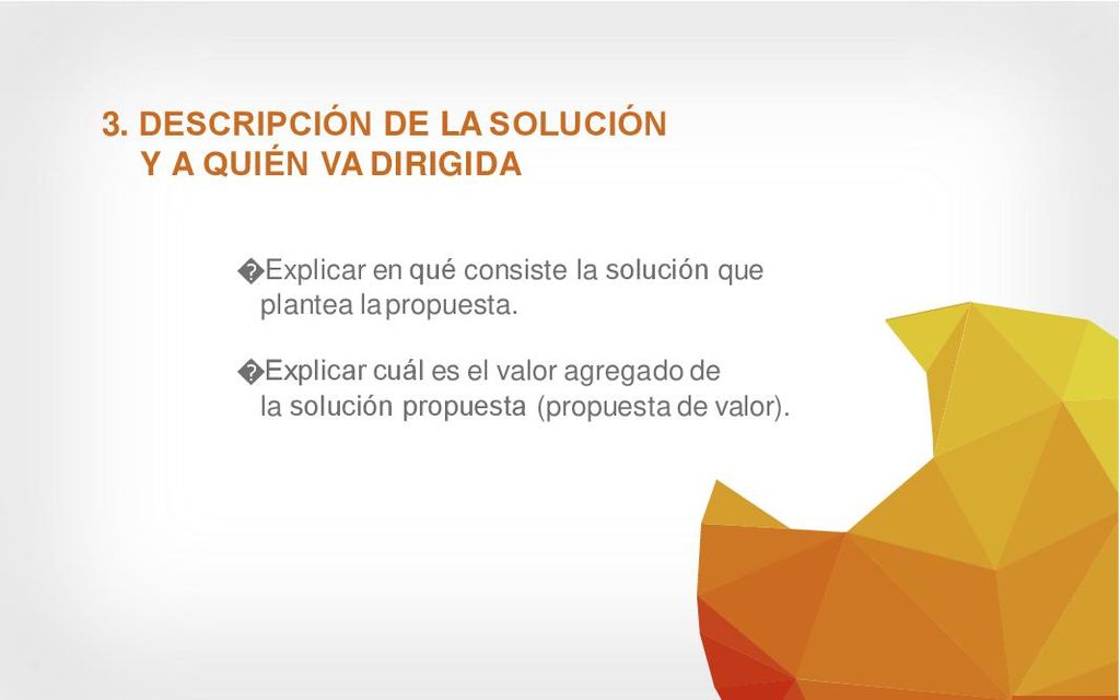 3. DESCRIPCIÓN DE LA SOLUCIÓN Y A QUIÉN VA DIRIGIDA