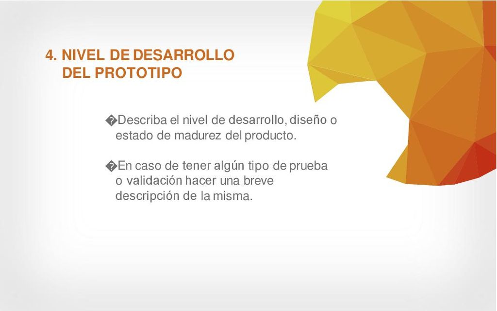 4. NIVEL DE DESARROLLO DEL PROTOTIPO