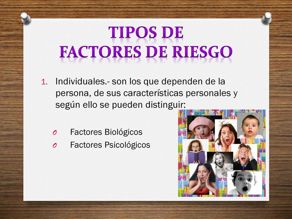 Individuales.- son los que dependen de la persona, de sus características personales y según ello se pueden distinguir: