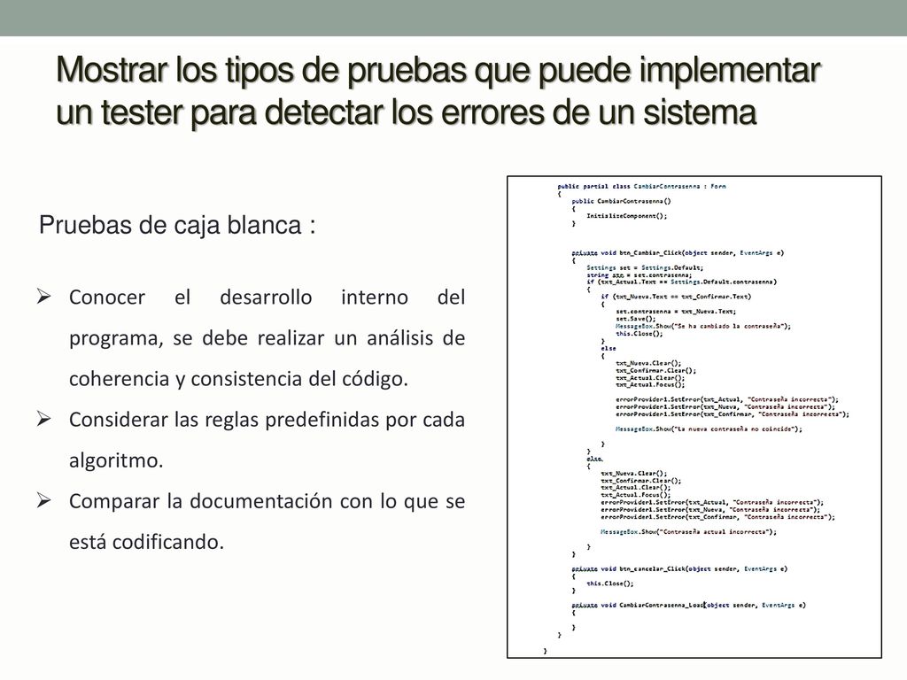 Mostrar los tipos de pruebas que puede implementar un tester para detectar los errores de un sistema