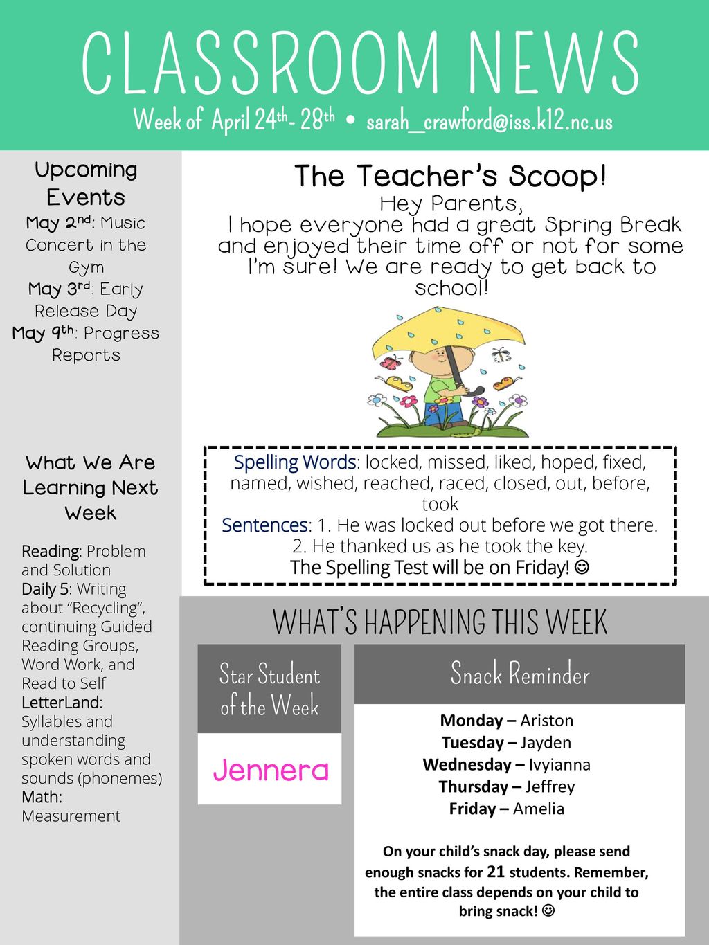 CLASSROOM NEWS The Teacher’s Scoop! WHAT’S HAPPENING THIS WEEK Jennera