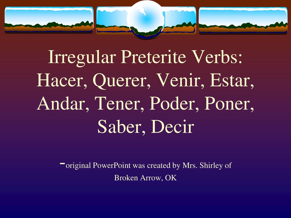 -original PowerPoint was created by Mrs. Shirley of Broken Arrow, OK
