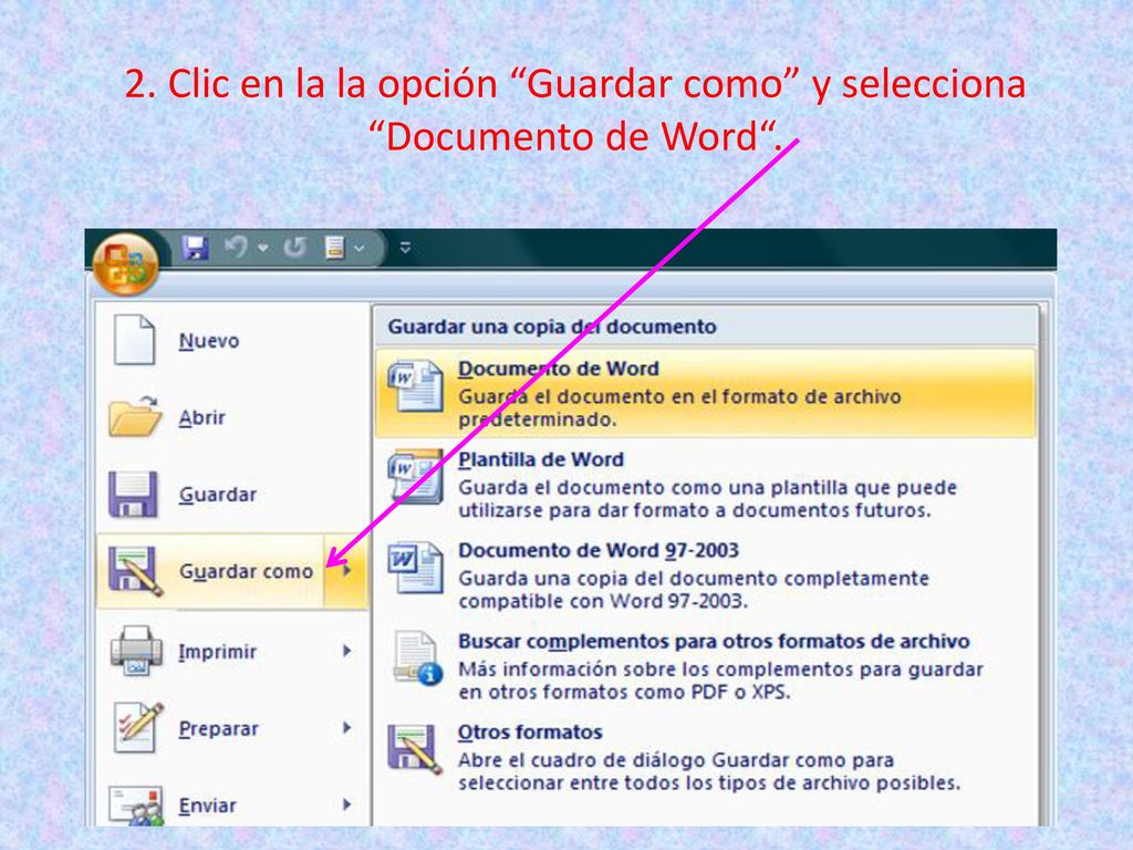 2. Clic en la la opción Guardar como y selecciona Documento de Word .