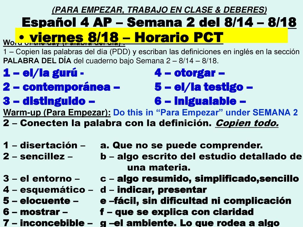 viernes 8/18 – Horario PCT 1 – el/la gurú - 4 – otorgar –