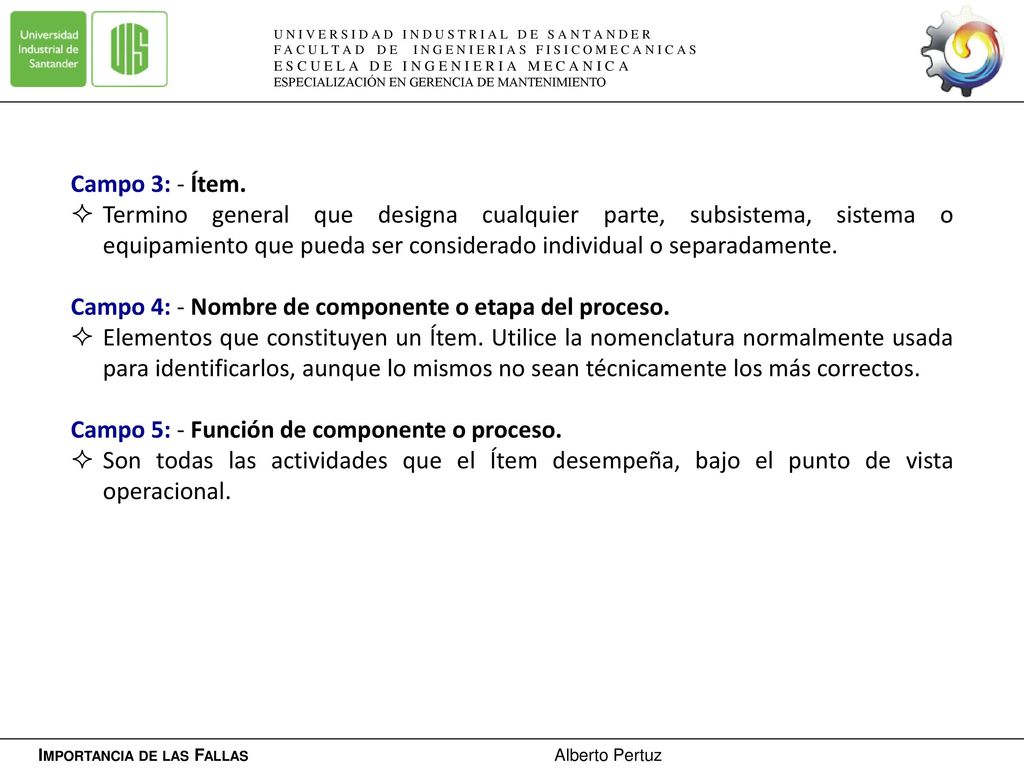 Campo 4: - Nombre de componente o etapa del proceso.