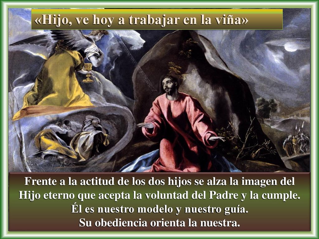 Él es nuestro modelo y nuestro guía. Su obediencia orienta la nuestra.