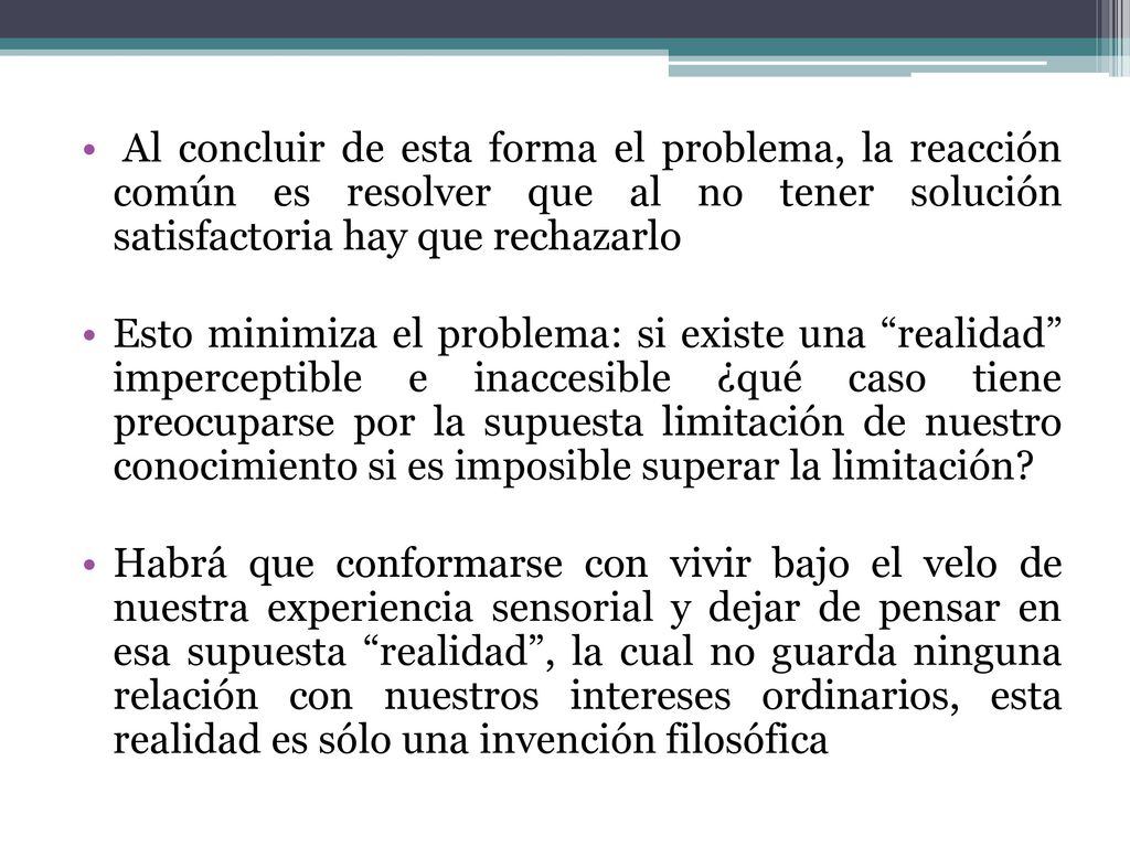 Al concluir de esta forma el problema, la reacción común es resolver que al no tener solución satisfactoria hay que rechazarlo