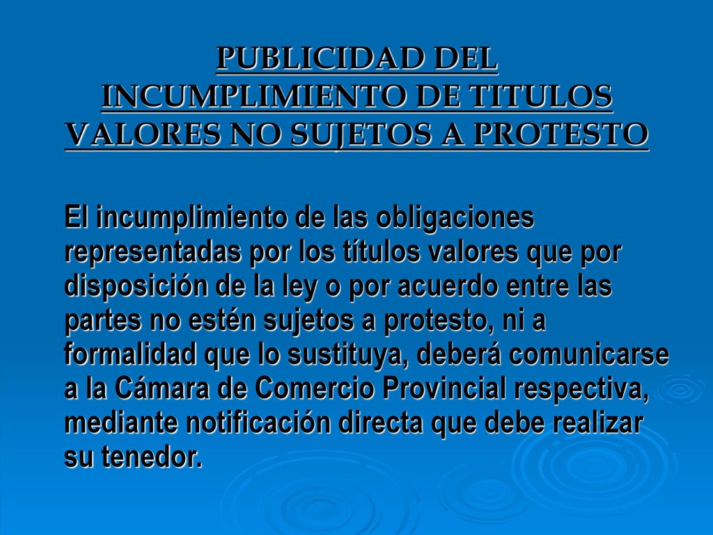 PUBLICIDAD DEL INCUMPLIMIENTO DE TITULOS VALORES NO SUJETOS A PROTESTO